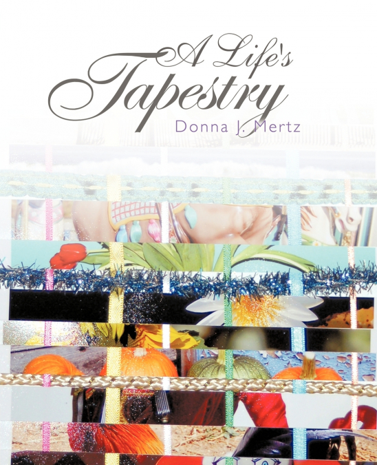 A Life’s Tapestry
