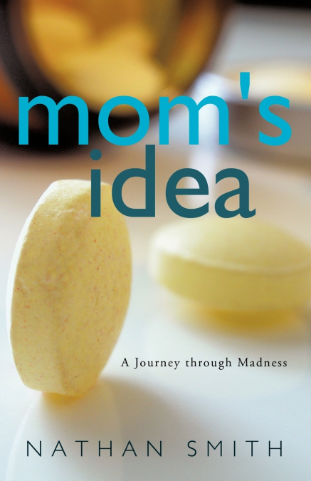 Mom’s Idea