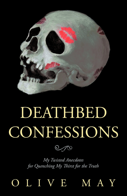 Deathbed Confessions