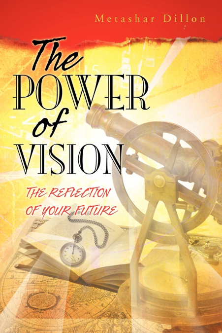 The Power of Vision