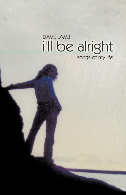 I’ll Be Alright