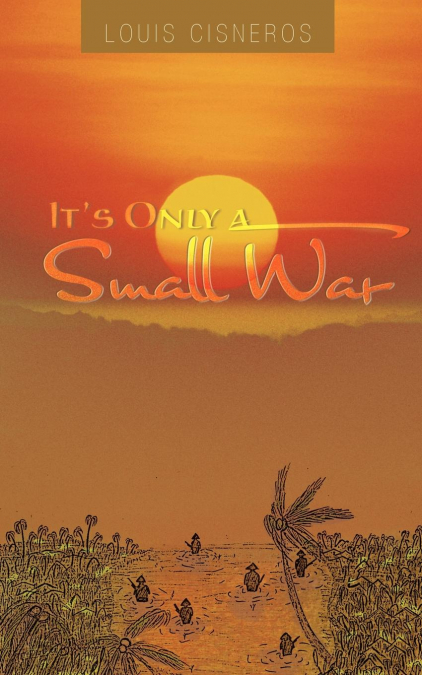 It’s Only a Small War