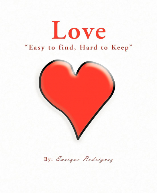 Love 'Easy to Find, Hard to Keep'