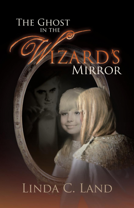 The Ghost in the Wizard’s Mirror