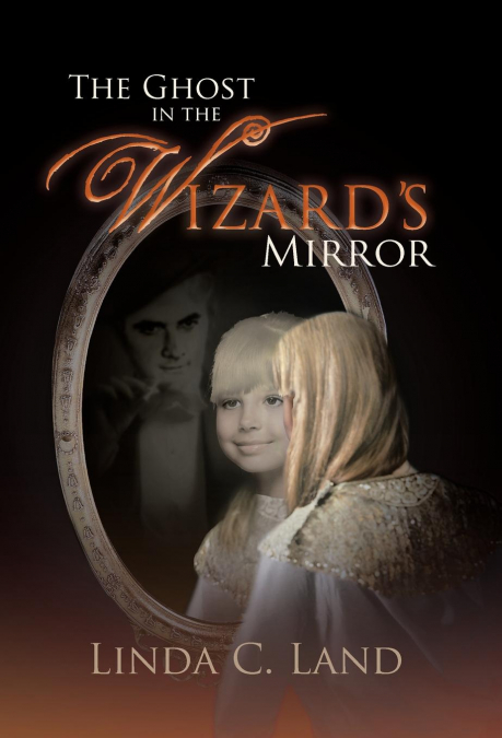 The Ghost in the Wizard’s Mirror