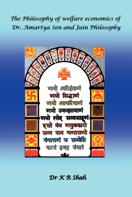 The Philosophy of Welfare Economics of Dr.Amartya Sen and Jain Philosophy