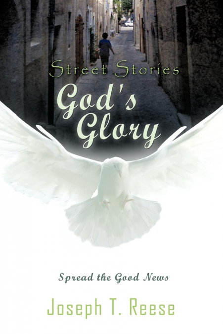 Street Stories God’s Glory