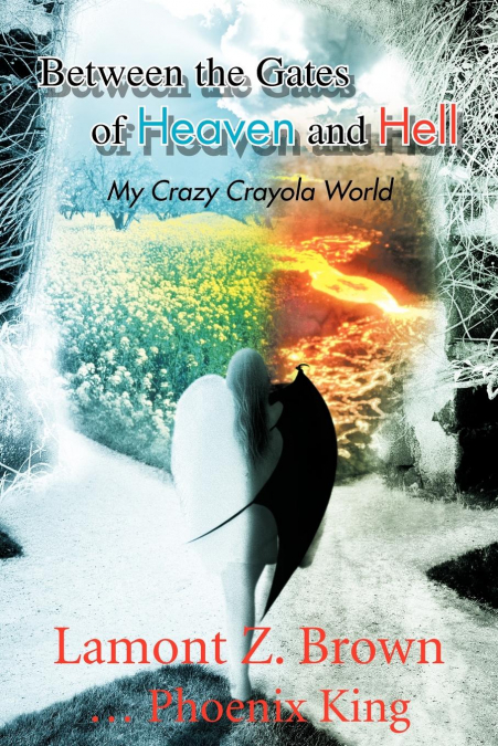 Between the Gates of Heaven and Hell
