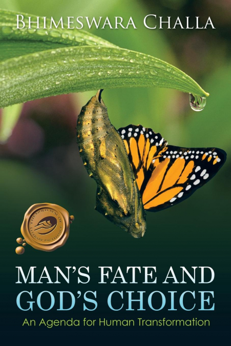 Man’s Fate and God’s Choice