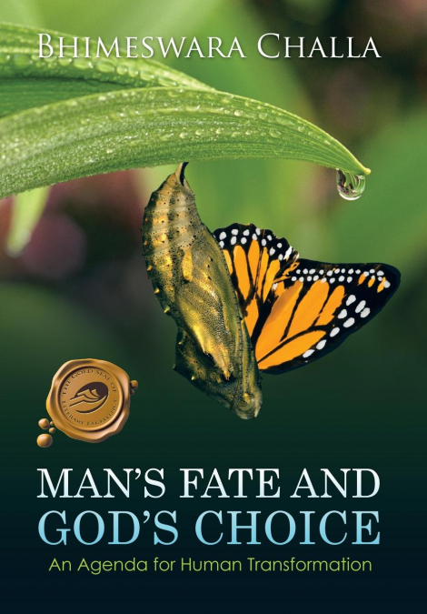 Man’s Fate and God’s Choice