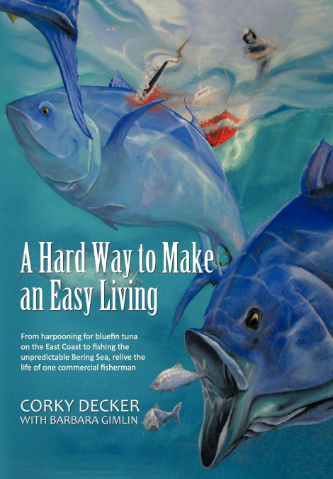 A   Hard Way to Make an Easy Living