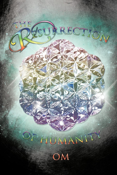 The Resurrection of Humanity