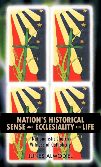 Nation’s Historical Sense and Ecclesiality for Life