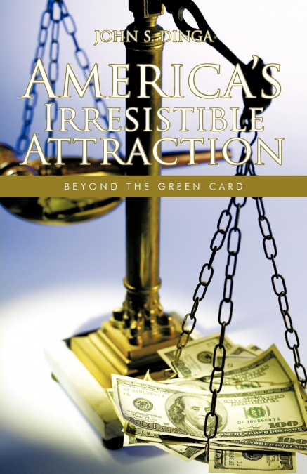 America’s Irresistible Attraction