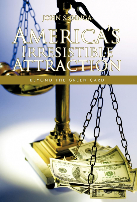 America’s Irresistible Attraction