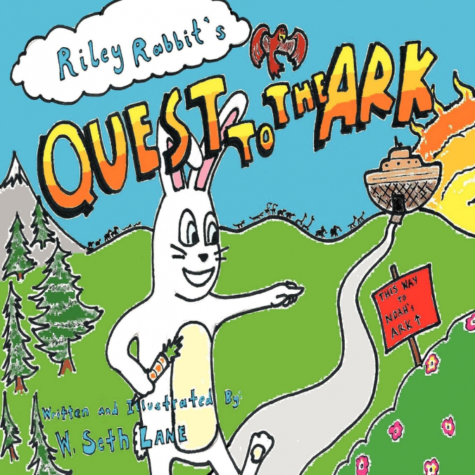 Riley Rabbit’s Quest to the Ark