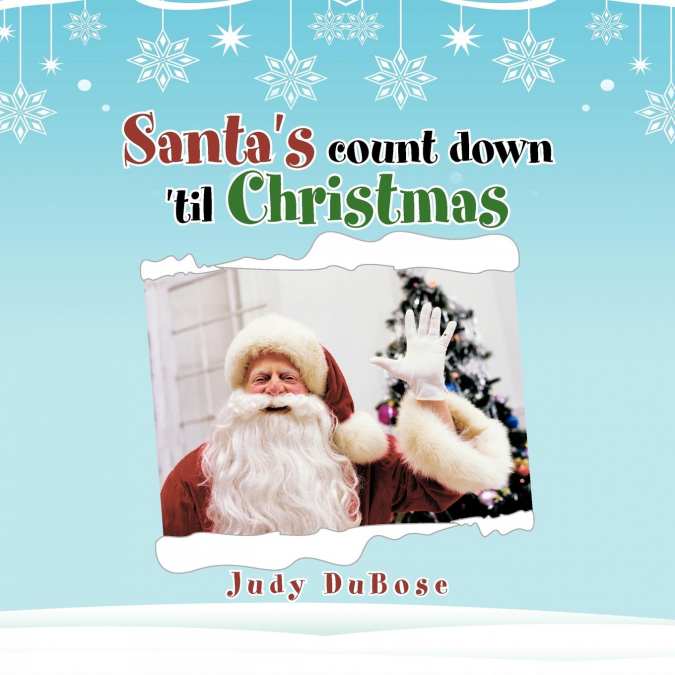 Santa’s count down ’til Christmas