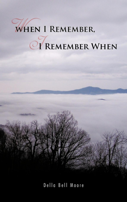 When I Remember, I Remember When