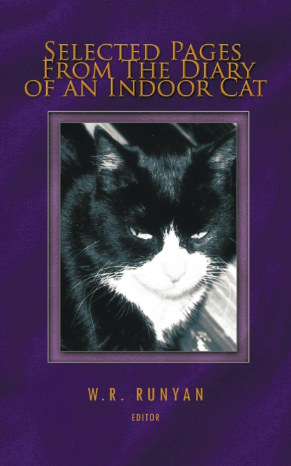 Selected Pages from the Diary of an Indoor Cat