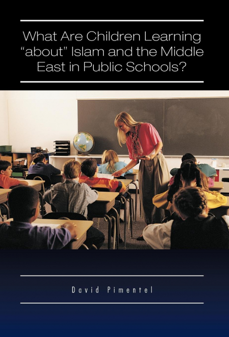 What Are Children Learning 'About' Islam and the Middle East in Public Schools?