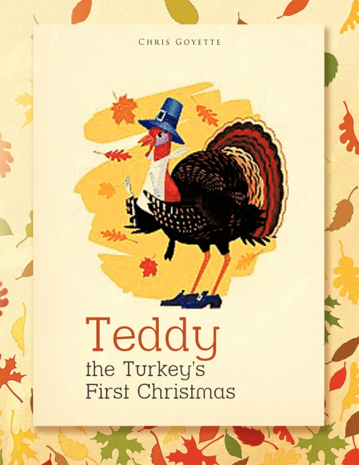 Teddy the Turkey’s First Christmas