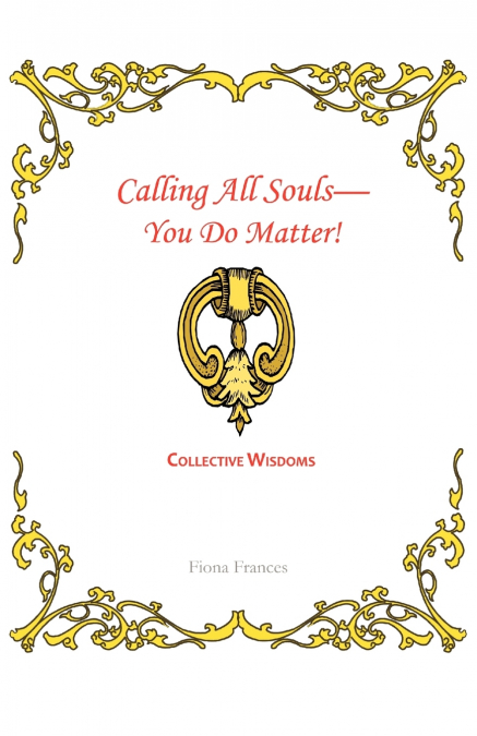 Calling All Souls-You Do Matter!
