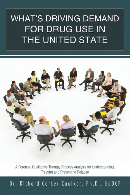 What’s Driving Demand for Drug Use in the United State