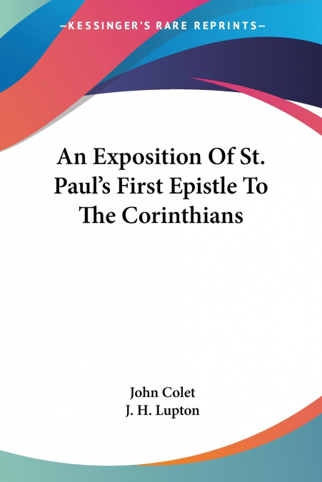 An Exposition Of St. Paul’s First Epistle To The Corinthians