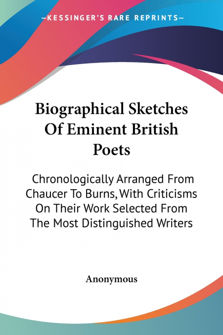 Biographical Sketches Of Eminent British Poets