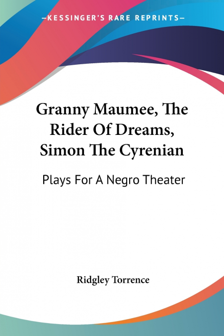 Granny Maumee, The Rider Of Dreams, Simon The Cyrenian