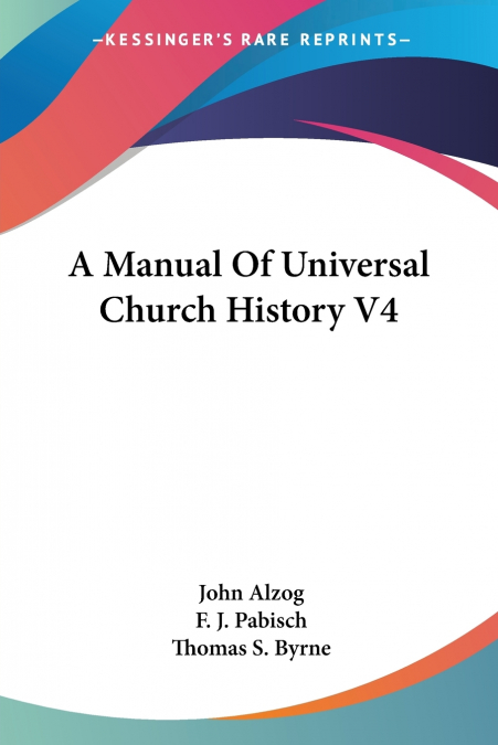 A Manual Of Universal Church History V4
