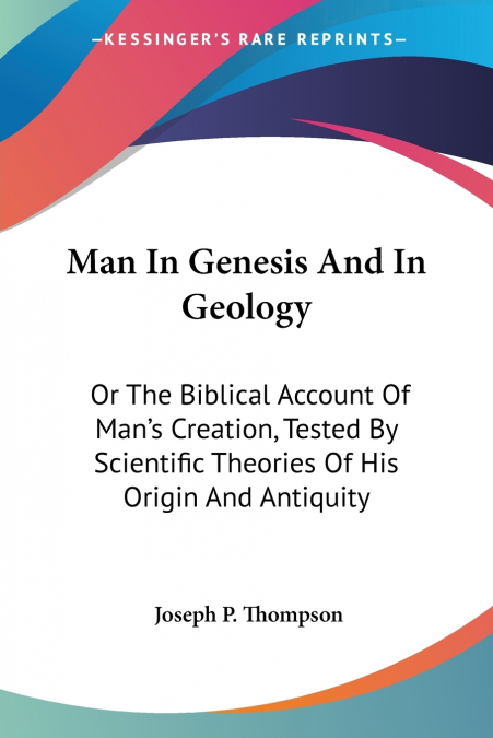 Man In Genesis And In Geology