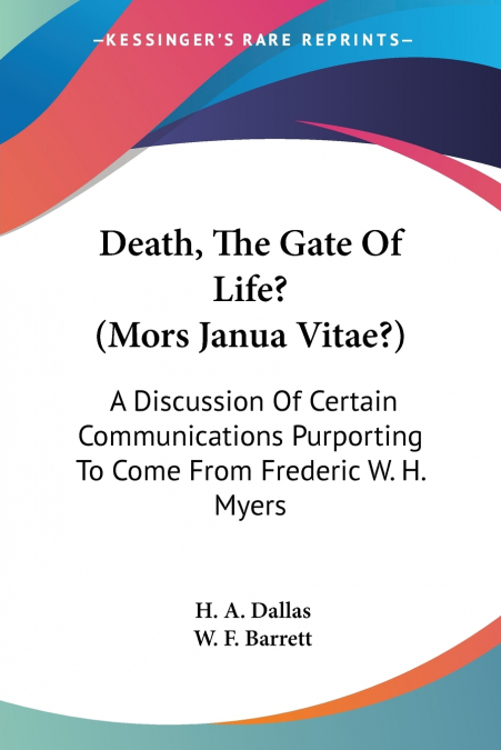 Death, The Gate Of Life? (Mors Janua Vitae?)
