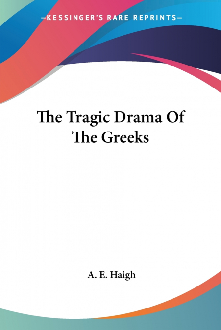 The Tragic Drama Of The Greeks