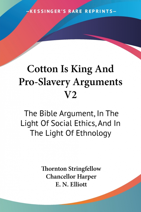Cotton Is King And Pro-Slavery Arguments V2