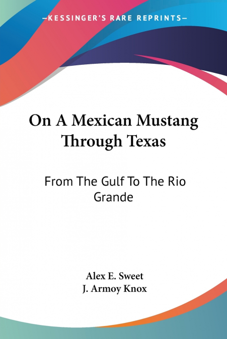 On A Mexican Mustang Through Texas