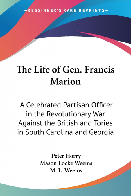 The Life of Gen. Francis Marion