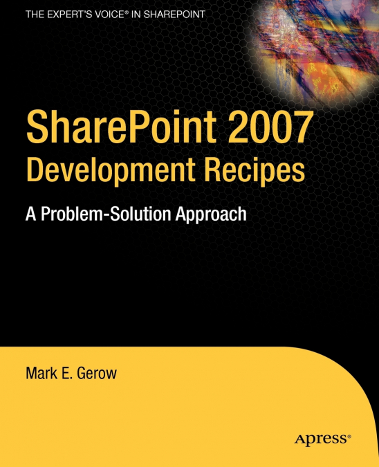Sharepoint 2007 Development Recipes