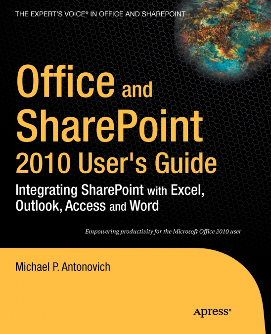 Office and Sharepoint 2010 User’s Guide
