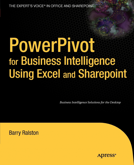 Powerpivot for Business Intelligence Using Excel and Sharepoint