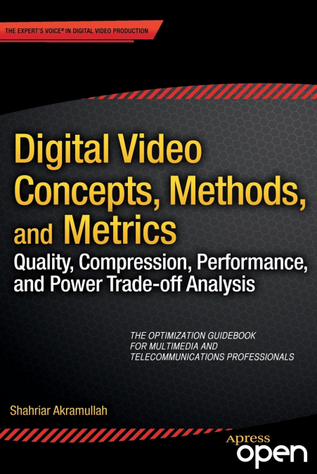 Digital Video Concepts, Methods, and Metrics