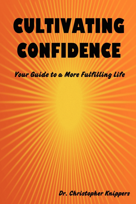 Cultivating Confidence