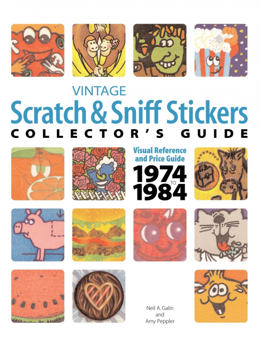 Vintage Scratch & Sniff Sticker Collector’s Guide