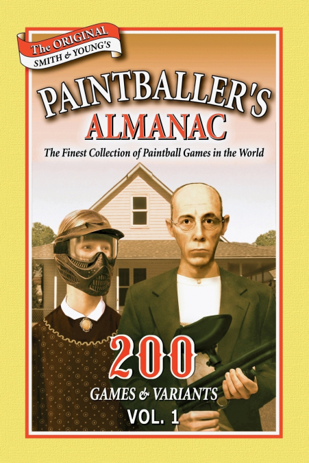 Paintballer’s Almanac Vol. 1