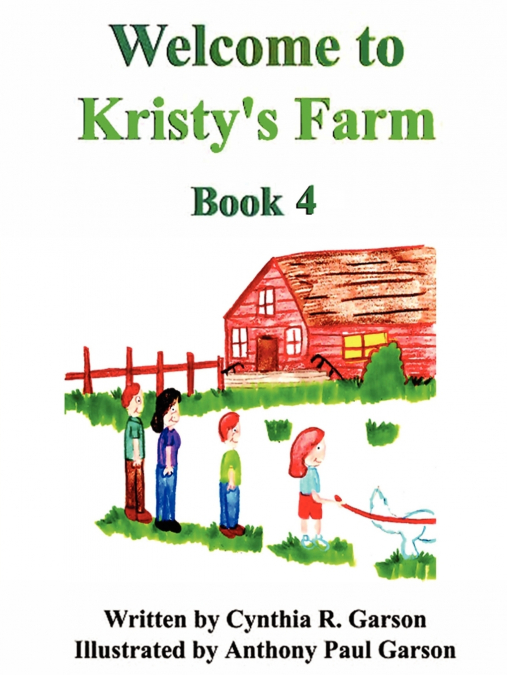 Welcome to Kristy’s Farm, Book 4