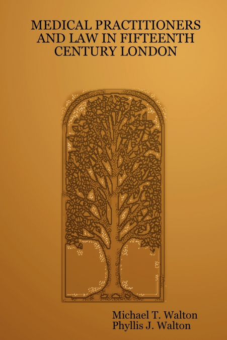 Medical Practitioners and Law in Fifteenth Century London