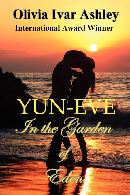 Yun-Eve, in the Garden of Eden