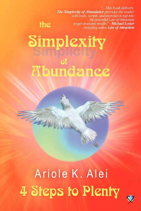 The Simplexity of Abundance - 4 Steps to Plenty