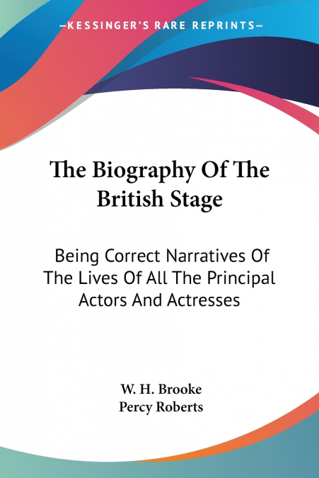 The Biography Of The British Stage