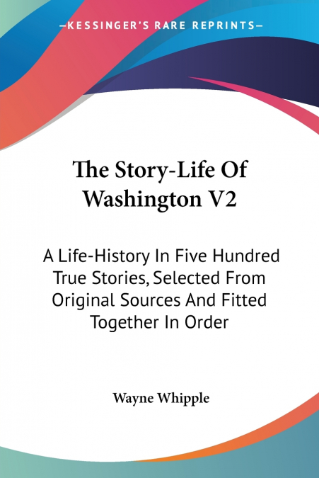 The Story-Life Of Washington V2